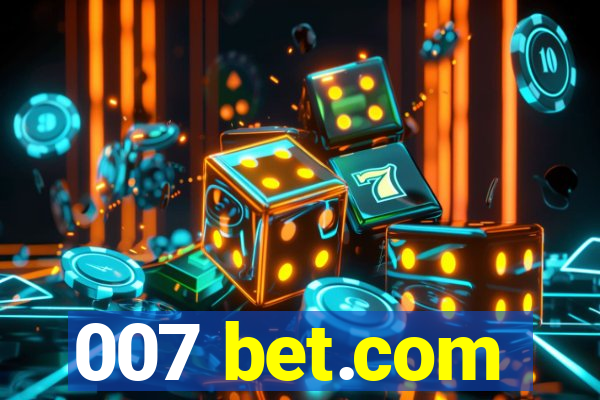 007 bet.com